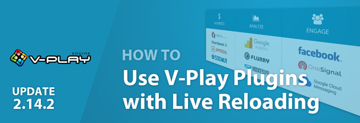 v-play-2-14-2-how-to-use-vplay-plugins-with-live-reloading